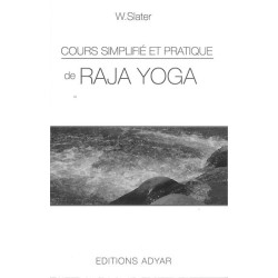 Cours simplifié et pratique de Raja yoga