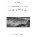 Cours simplifié et pratique de Raja yoga