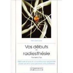 Vos débuts en radiesthésie