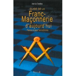 Guide de la franc-maçonnerie d'aujourd'hui