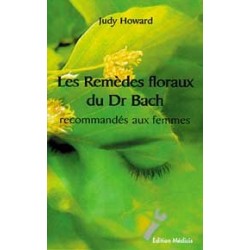 Les Remèdes floraux du Dr. Bach recommandés aux femmes