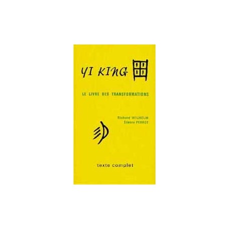 Yi king - livre des transformations