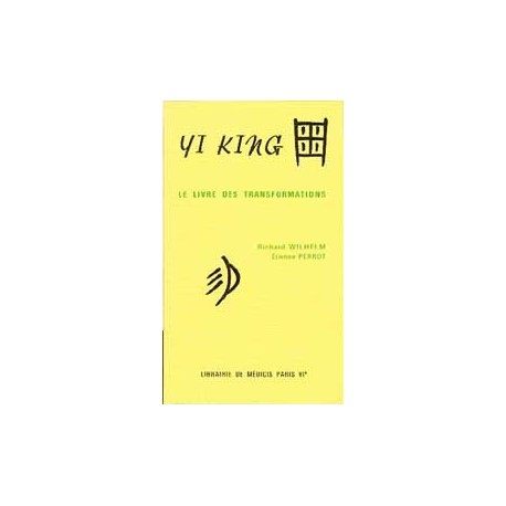 Yi king - livre des transformations