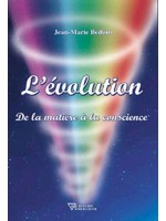 L'évolution - De la matière à la conscience