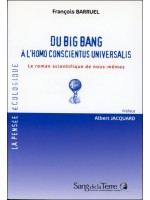 Du big bang à l'homo conscientus universalis