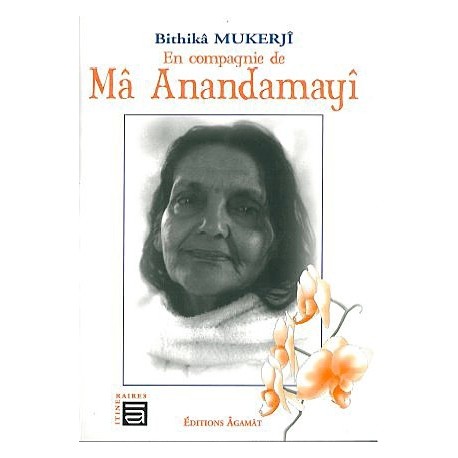 En compagnie de Ma Anandamayi