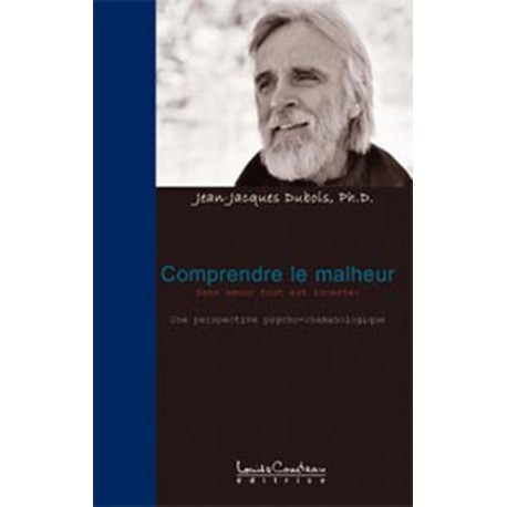 Comprendre le malheur