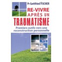 Re-vivre après un traumatisme