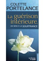 La Guérison intérieure - Un sens à la souffrance