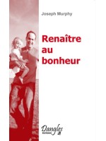 Renaître au bonheur