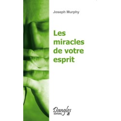 Miracles de votre esprit