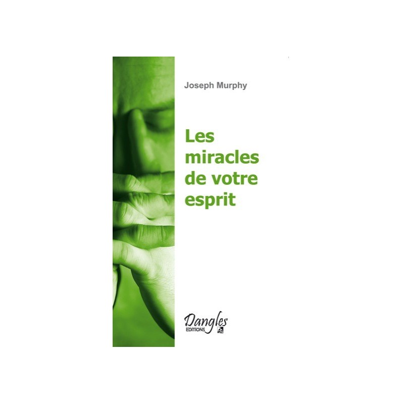 Miracles de votre esprit