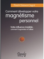 Comment développer magnétisme personnel