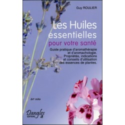 Les Huiles essentielles pour votre santé
