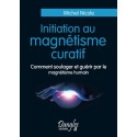 Initiation au magnétisme curatif