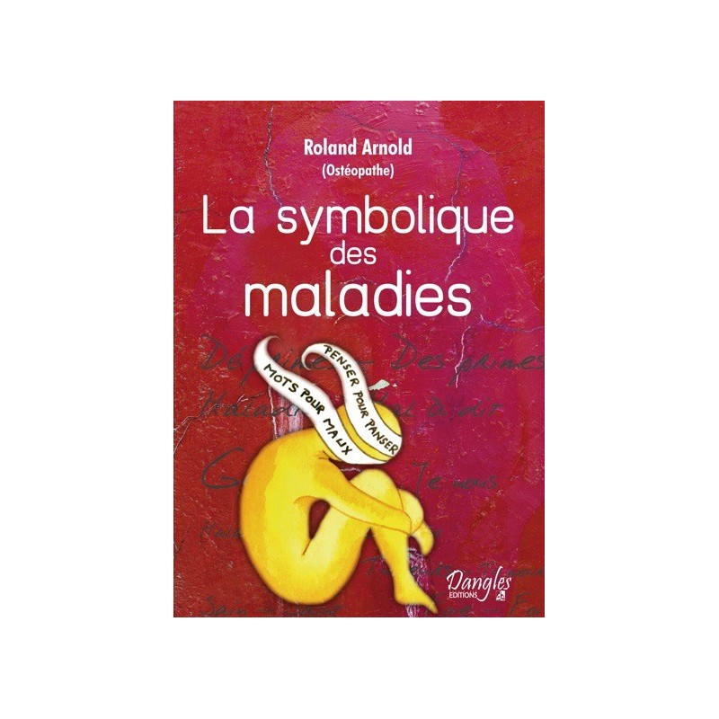 Symbolique des maladies - Dictionnaire