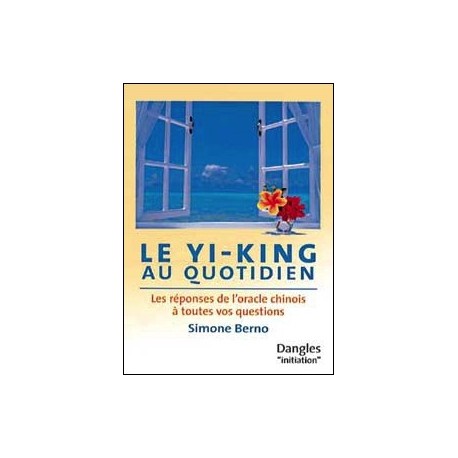 Yi-king au quotidien