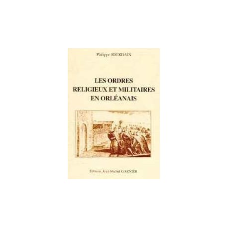 Ordres religieux et militaires en orléanais