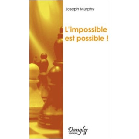 Impossible est possible