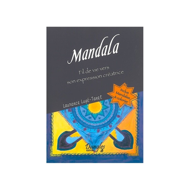 Mandala - Fil de vie vers son expression créatrice