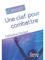 Cancer, une clef pour combattre