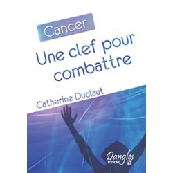 Cancer, une clef pour combattre