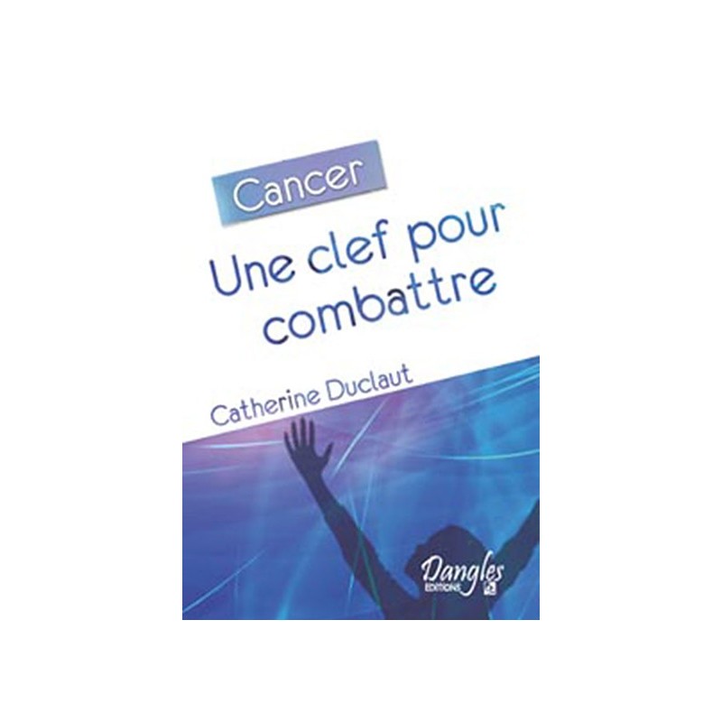 Cancer, une clef pour combattre