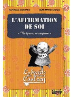 L'affirmation de soi - Les secrets du Dr. Coolzen