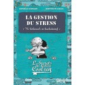 La gestion du stress - Les secrets du Dr. Coolzen