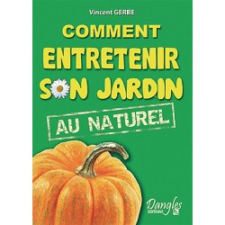 Comment entretenir son jardin au naturel