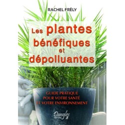 Les plantes bénéfiques et dépolluantes