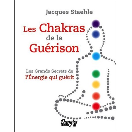 Les chakras de la guérison