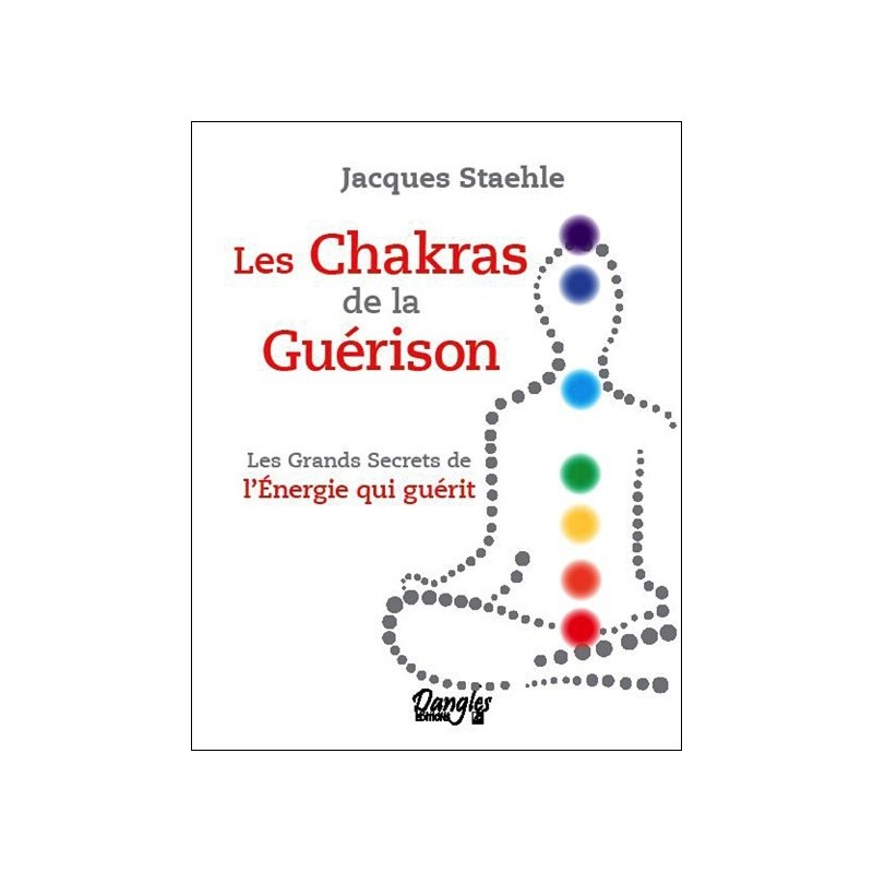 Les chakras de la guérison