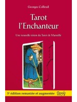 Tarot l'enchanteur - Une nouvelle vision du Tarot de Marseille