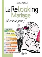 Le Relooking Mariage - Réussir le jour J