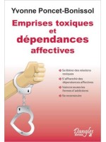 Emprises toxiques et dépendances affectives