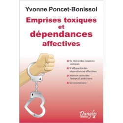 Emprises toxiques et dépendances affectives