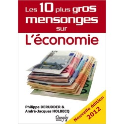 Les 10 plus gros mensonges sur l'économie