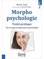 Morphopsychologie - Traité pratique - Lire le visage