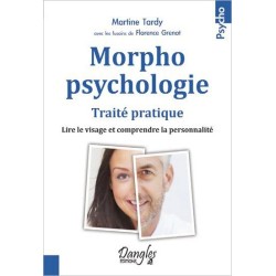 Morphopsychologie - Traité pratique - Lire le visage