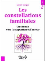 Les constellations familiales - Un chemin vers l'acceptation et l'amour