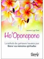 Ho'Oponopono - La méthode des guérisseurs hawaïens