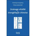 Drainage vitalité & énergétique chinoise