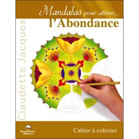 Mandalas pour attirer l'abondance