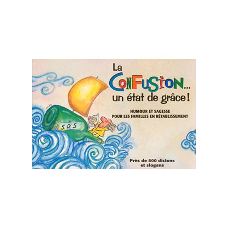 La Confusion... un état de grâce !