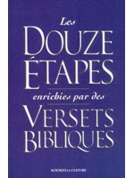 Douze étapes enrichies par des versets bibliques