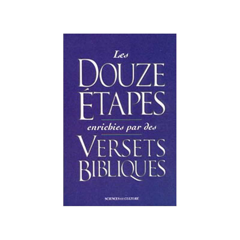 Douze étapes enrichies par des versets bibliques