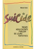 Suicide - Trente adolescents parlent de leurs tentatives