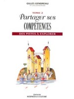 Partager ses compétences - Des pistes à explorer - Tome 2