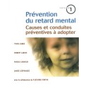 Prévention du retard mental T1 - Causes et conduites préventives à adopter